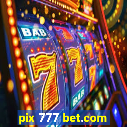 pix 777 bet.com